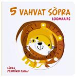 5 vahvat sõpra