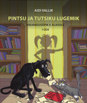 Pintsu ja Tutsiku lugemik 
    (1. osa)