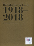 Rahakunst ja Eesti 1918–2018. The art of money and Estonia
