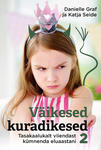 Väikesed kuradikesed 
    (2. osa)