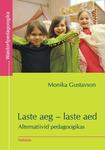 Laste aeg - laste aed