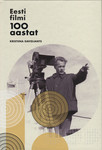 Eesti filmi 100 aastat