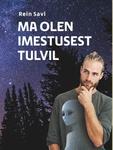 Ma olen imestusest tulvil