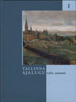 Tallinna ajalugu 1561. aastani 
    (1. osa)