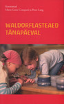 Waldorflasteaed tänapäeval