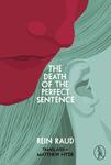 Death of the perfect sentence