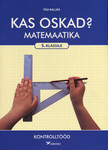 Kas oskad?