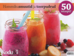Hommikusmuutid ja toorpudrud