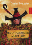 Röövel Hotzenplotz seikleb jälle