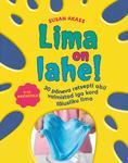 Lima on lahe!