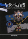 Eesti, eestlased ja Punane Rist. Estonia, estonians and the Red Cross