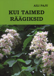 Kui taimed räägiksid