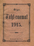 Õige Täht-raamat 1915