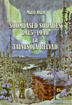 Soomlased sõdades 1915-1940 ja Talvesõja relvad