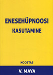 Enesehüpnoosi kasutamine