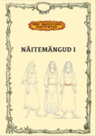 Näitemängud 
    (1. osa)