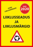 Liiklusseadus ja liiklusmärgid 2020
