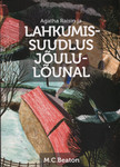 Agatha Raisin ja lahkumissuudlus jõululõunal