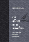Kui sõna on su saatus