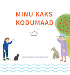 Minu kaks kodumaad