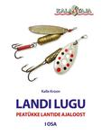 Landi lugu 
    (1. osa)