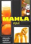 Mahlaravi. Alternatiivmeditsiini võimalused