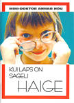 Kui laps on sageli haige. Mini-doktor annab nõu