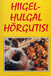 Hiigelhulgal hõrgutisi