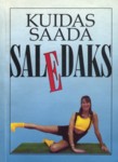 Kuidas saada saledaks. Charles T. Kuntzlemani järgi