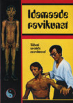 Idamaade ravikunst. Tiibeti arstide soovitused