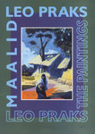 Leo Praks. Maalid. The paintings