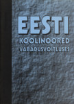 Eesti koolinoored vabadusvõitluses. 20. veebruaril 1993. a. Tartu Ülikooli aulas toimunud Eesti Vabariigi 75. aastapäevale pühendatud konverentsi materjalid