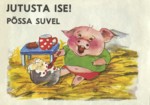 Põssa suvel. Jutusta ise!