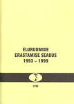 Eluruumide erastamise seadus 1993-1999