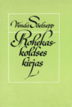 Rohekaskoldses kirjas. Luulet, 1973-1978