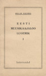 Eesti muusika ajaloo lugemik. Eesti muusikakirjandus a. 1622-1917. (La estonia muzikliteraturo de 1622-1917)
