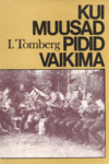 Kui muusad pidid vaikima