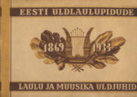 Eesti üldlaulupidude laulu ja muusika üldjuhid. 1869-1933
