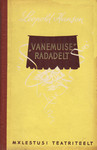 «Vanemuise» radadelt. Mälestusi teatriteelt