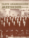 Tartu Akadeemiline Meeskoor 1912-1972