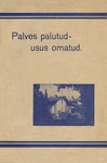 Palves palutud - usus omatud