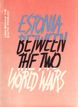 Estonia between the two world wars. Concerning the Baltic problem