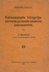 Kaheaastaste köögiviljataimede ja nende seemne kasvatamine