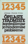 Õpilaste teadmiste kontrollimise ja hindamise probleeme