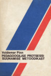 Pedagoogilise protsessi suunamise metoodikast. (Iseorganiseerumine ja pedagoogiline uuenemine). Õppe-metoodiline materjal õpetajatele