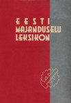 Eesti majanduselu leksikon. Eluloolisi andmeid Eestis tööstuslikkudel ja käsitööstuslikkudel aladel tegutsejate kohta
