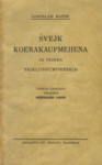 Švejk koerakaupmehena. Ja teised seiklushumoreskid