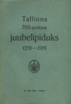 Tallinna 700-aastase juubelipiduks 1219-1919