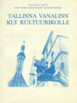 Tallinna vanalinn kui kultuurikolle
