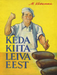 Keda kiita leiva eest